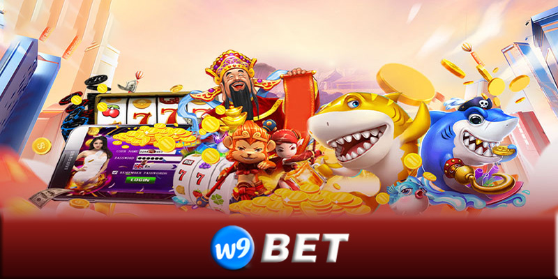 Game slots W9bet - Cách chơi game slots thắng lớn tại W9bet